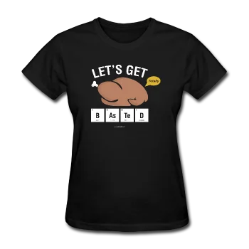 "Let's Get Basted" - Women's T-Shirt Lace Blend Ribbed Blend Corduroy Blend